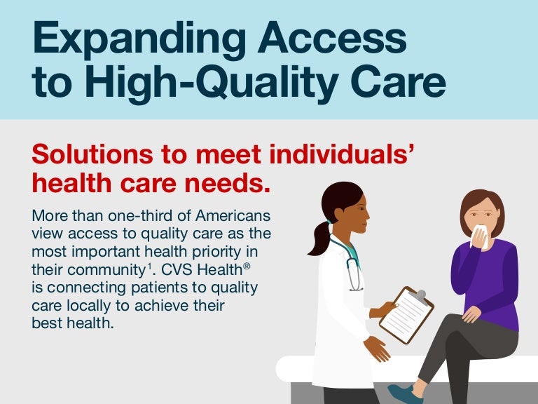 Expanding Access to HighQuality Care CVS Health