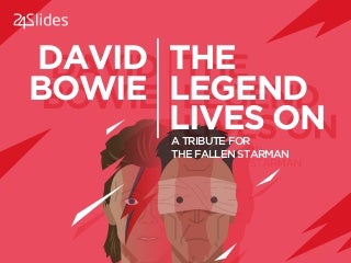David Bowie: The Legend Lives On (A Tribute for the Fallen Starman)
