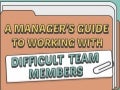 Dealing with Difficult Team Members