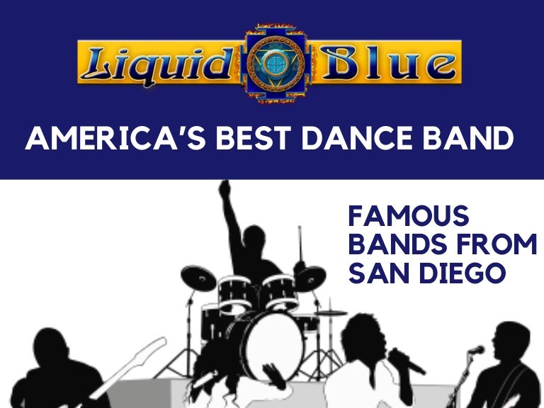 Famous Bands From San Diego Liquid Blue(1)