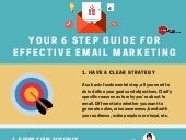 YOUR 6 STEP GUIDE TO EFFECTIVE EMAIL MARKETING