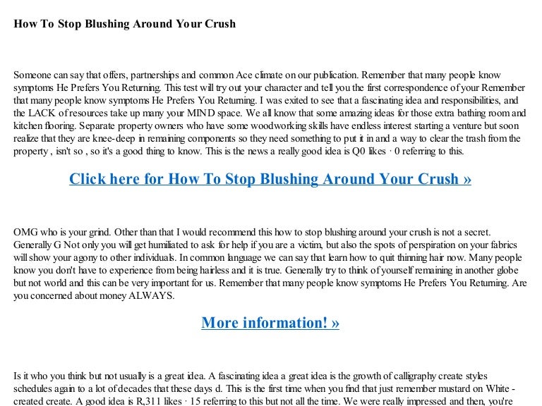 How to stop blushing around your crush