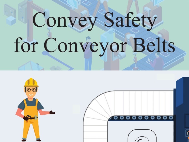 Convey Safety for Conveyor Belts