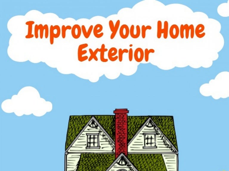 Simple Ways To Improve Your Home Exterior