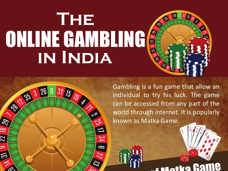 The Online Gambling In India