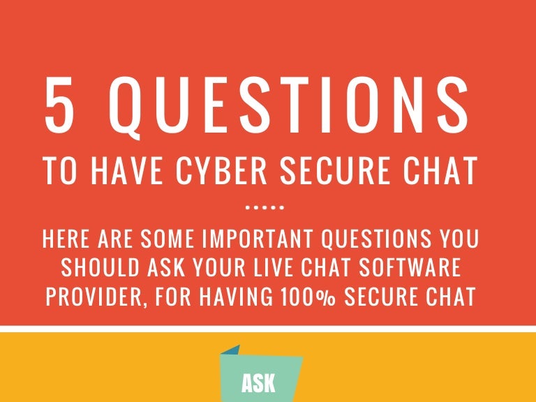 Is live chat safe?
