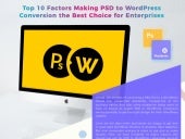 Top 10 Factors Making PSD to WordPress Conversion the Best Choice for Enterprises - World Web Technology