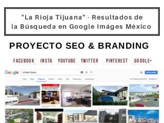 La Rioja TIJUANA - Resultados de la Búsqueda en Google Imágenes México