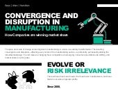 Convergence and Disruption in Manufacturing