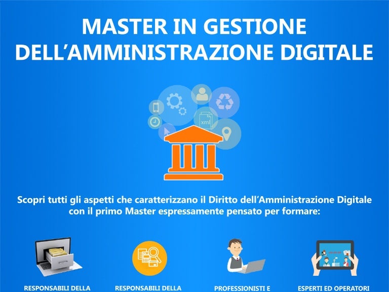 Master in Gestione dell' Amministrazione Digitale moduli e programma Master in Gestione dell' Amministrazione Digitale moduli e programma