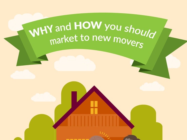 Why and How You Should Market to New Movers