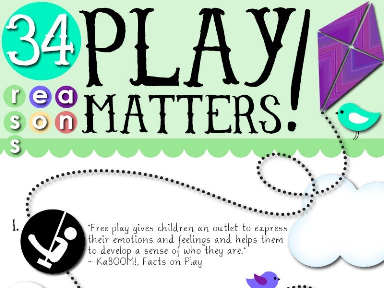 34 Reasons Why Play Matters