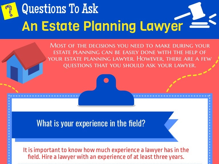 Questions To Ask An Estate Planning Lawyer