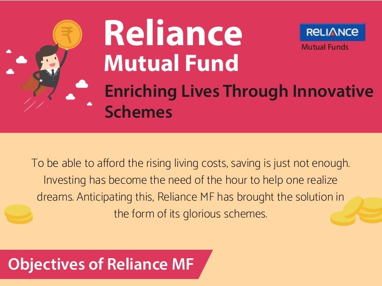 Reliance Mutual Fund Enriching Lives Through Innovative Schemes