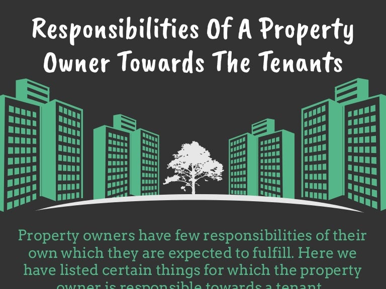 Responsibilities Of A Property Owner Towards The Tenants