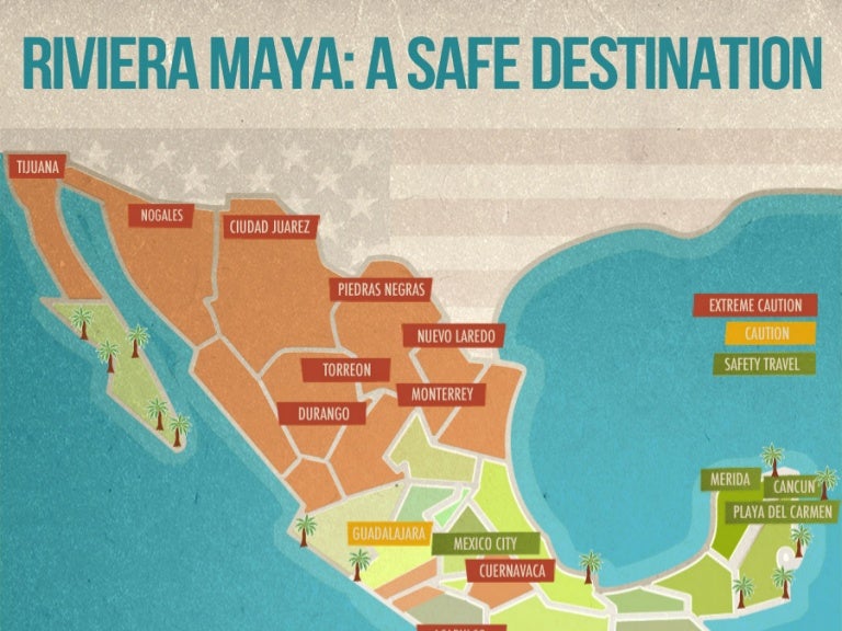 Cancun & Riviera Maya A safe destination