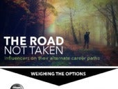 Road Not Taken: Influencers on Thei...