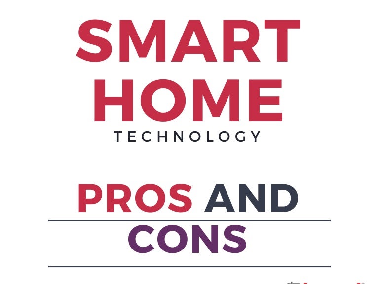 Pros And Cons Of Smart Home Systems Pros And Cons Of Smart Home Systems