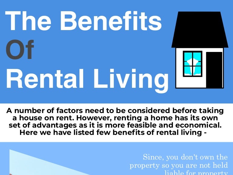 The Benefits Of Rental Living