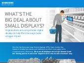 The Big Deal About Small Displays