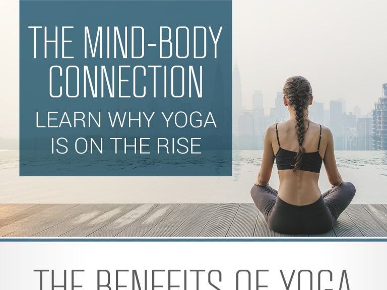 The MindBody Connection Learn Why Yoga Is on the Rise