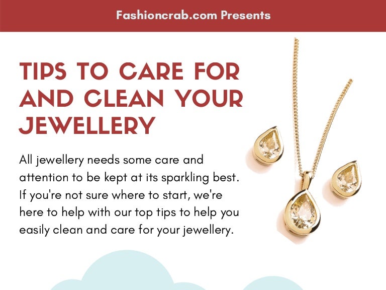 Tips for taking care of your jewellery