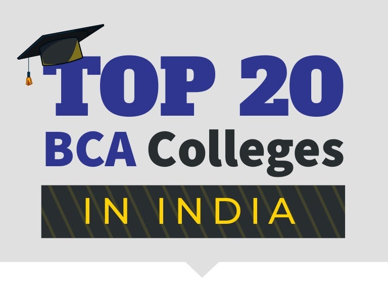 TOP 20 BCA Colleges in India (2019 Updated)