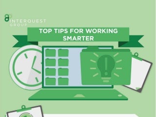 Top Tips For Working Smarter