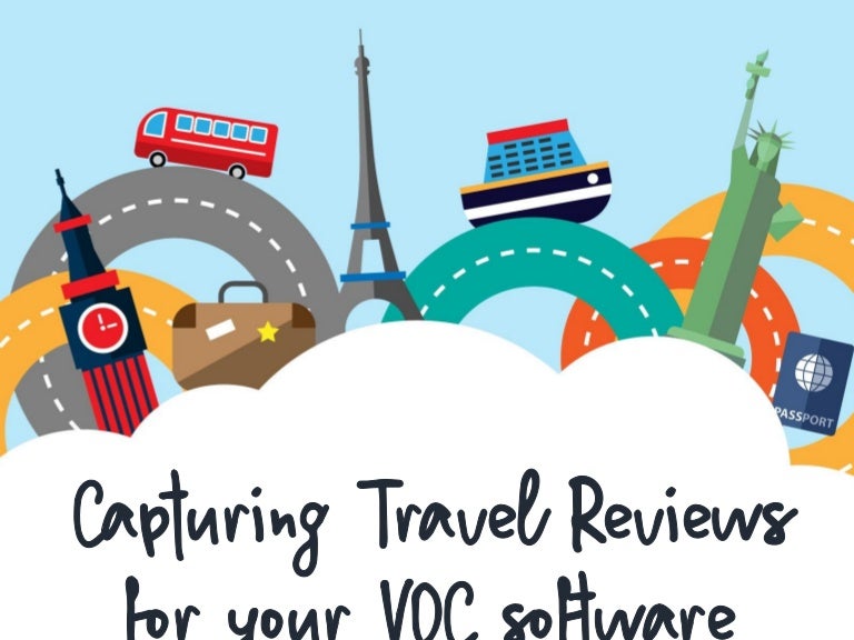 Capturing Travel Reviews for Your VOC Software