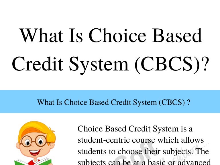 What is choice based credit system (cbcs)