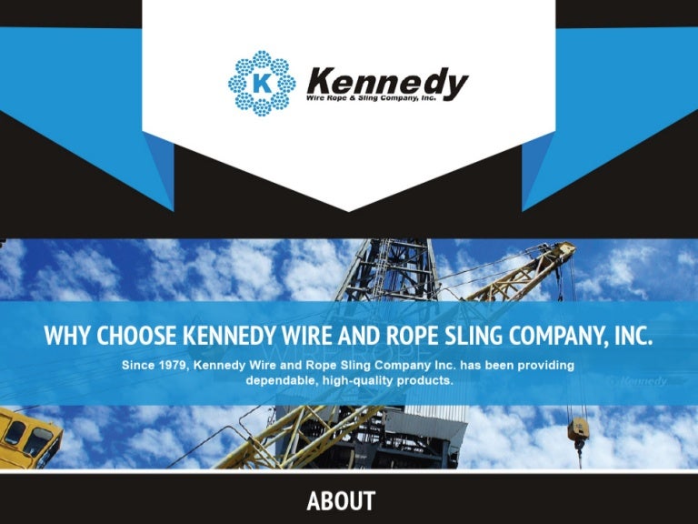 Why Choose Kennedy Wire Rope and Sling Company, Inc.