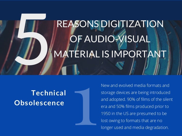 5 Reasons Why Digitization Of AudioVisual Material Is Important