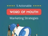 5 Actionable Word of Mouth Marketin...