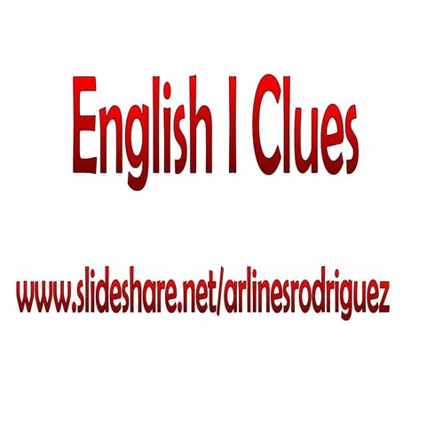 0.  English I clues - Worldlink