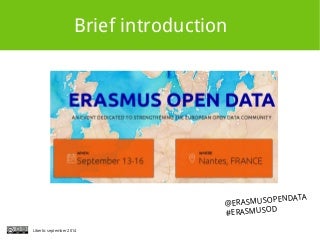Introduction to Erasmus Open Data