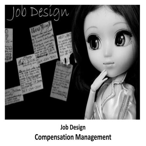 Job design -  compensation management - Manu Melwin Joy