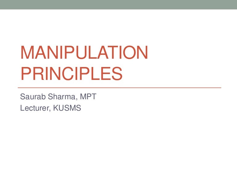 Principles of Manipulation or manipulative therapy