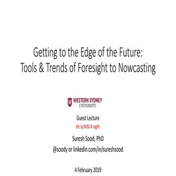Getting to the Edge of the Future - Tools & Trends of Foresight to Nowcasting