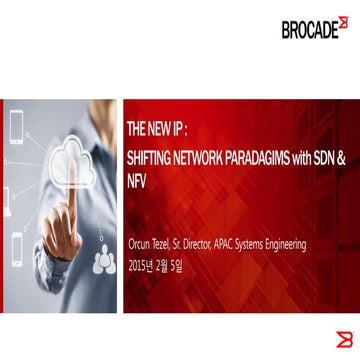 OVNC 2015-THE NEW IP - Open Networking Architecture with SDN & NFV