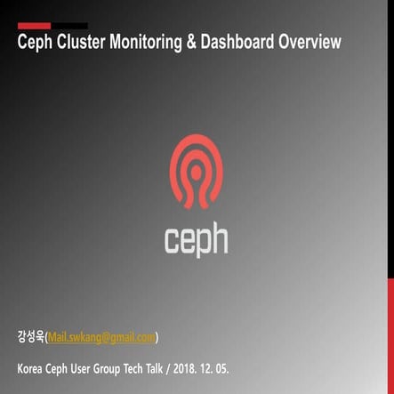 TechTalk02 - Ceph Cluster Monitoring & Dashboard Overview | PPT