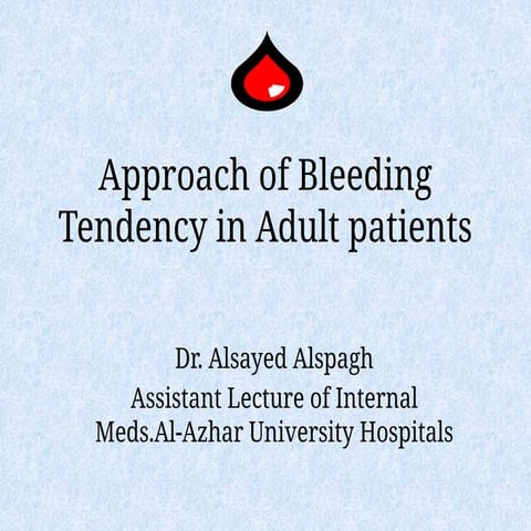 00- Approach of bleeding Tendency in Adults.ppt