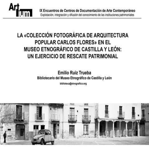 IX Encuentros de Centros de Documentación de Arte Contemporáneo en Artium - Emilio Ruiz Trueba