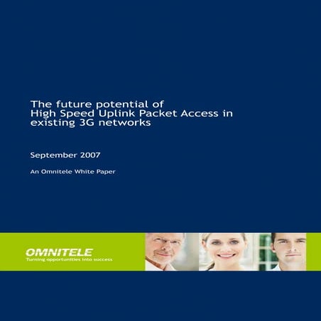 The future potential of  High Speed Uplink Packet Access in  existing 3G netw...