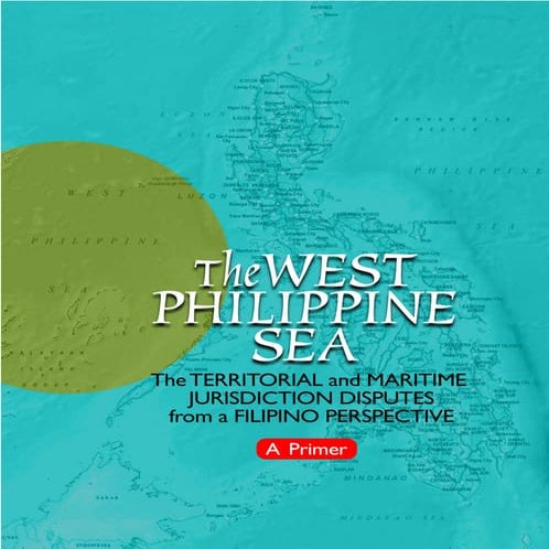 West Philippine Sea Primer (15 July 2013)