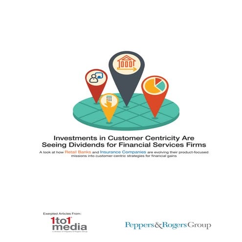 Investments in Customer Centricity Are Seeing Dividends for Financial Service...