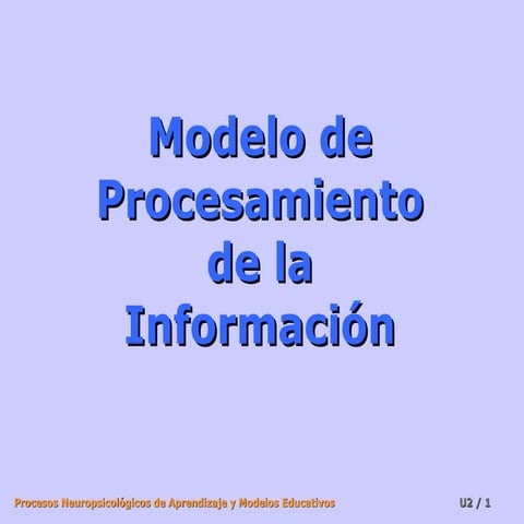 Modelo de procesamiento de la información I