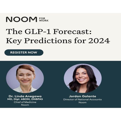 Noom Webinar: The GLP-1 Forecast: Key Predictions for 2024 | PDF