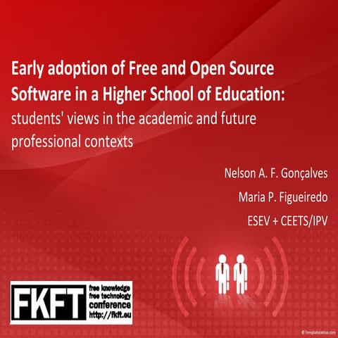 FKFT Early adoption of FOSS