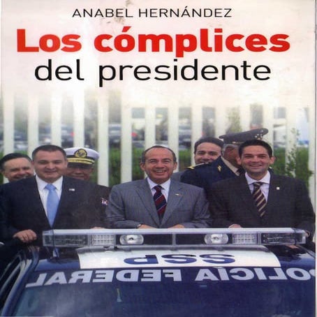 Los complices-del-presidente-anabel-hernandez