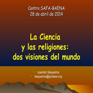 LA CIENCIA Y LAS RELIGIONES: DOS VI...
